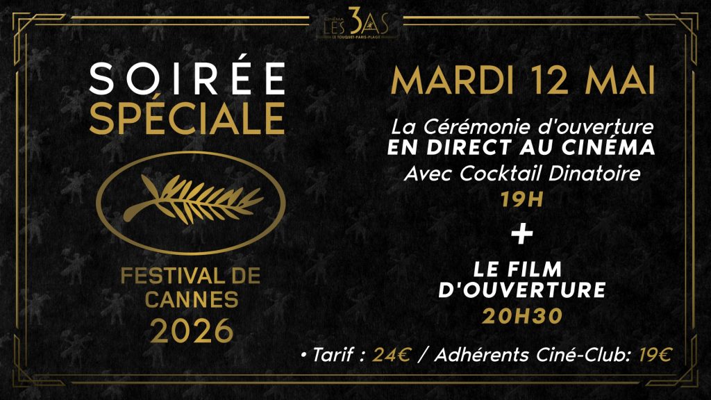 Une soirée “Festival de Cannes” au cinéma Les 3 As ça vous tente ?...