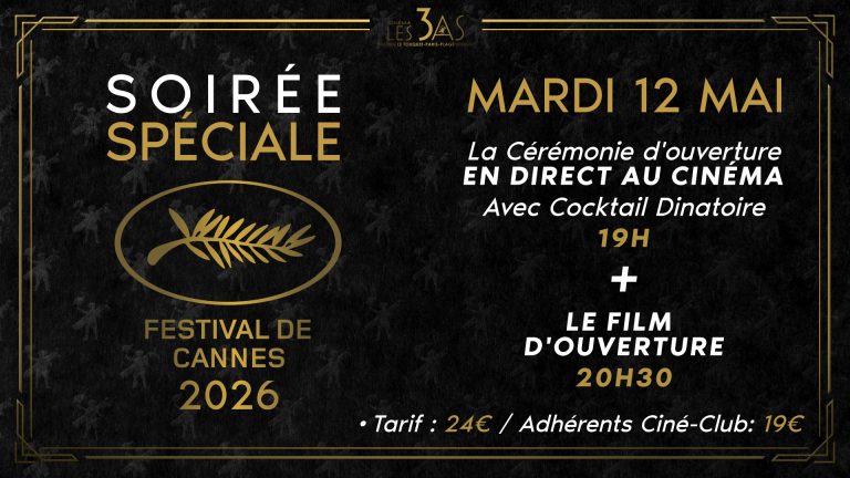 Une soirée “Festival de Cannes” au cinéma Les 3 As ça vous tente ?...