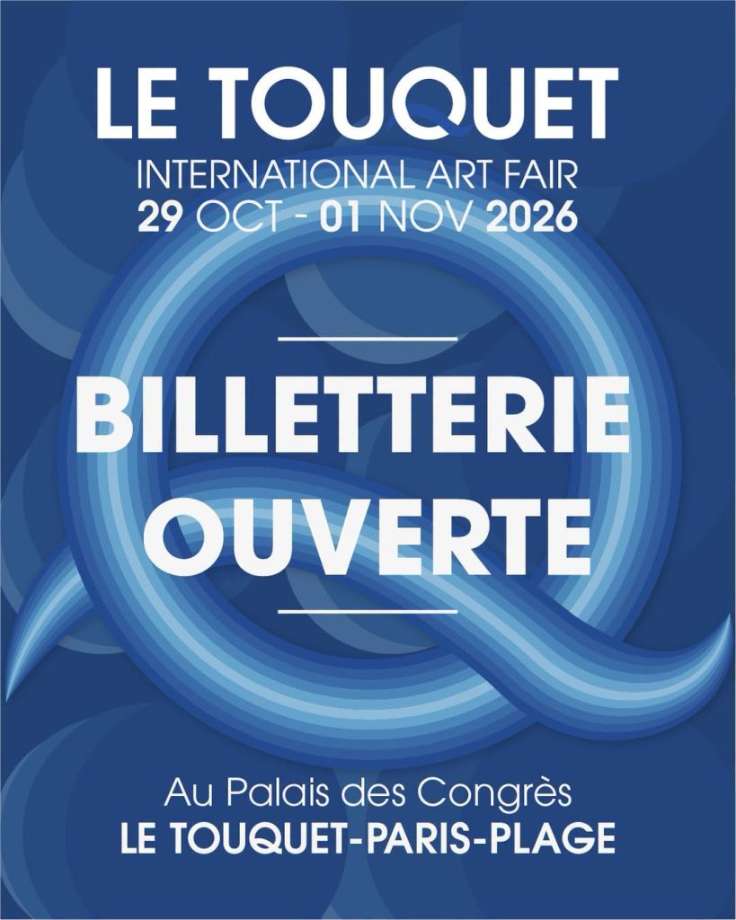 Le Touquet International Art Fair : la billetterie est ouverte !...